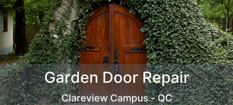  Garden Door Repair Clareview Campus - QC