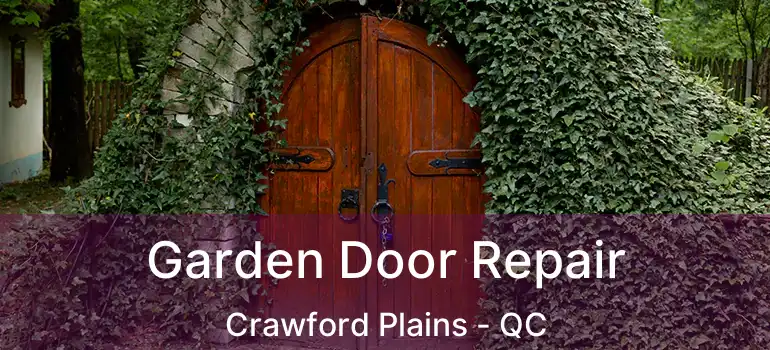  Garden Door Repair Crawford Plains - QC
