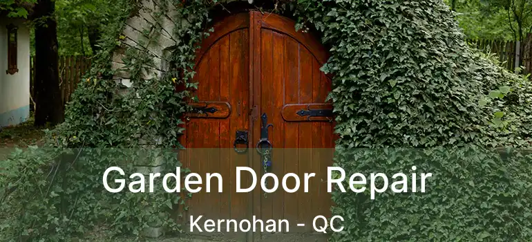  Garden Door Repair Kernohan - QC