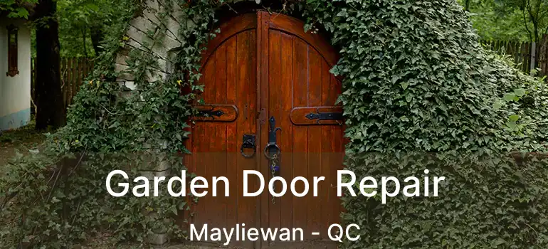  Garden Door Repair Mayliewan - QC