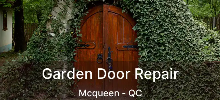  Garden Door Repair Mcqueen - QC