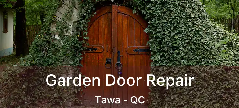  Garden Door Repair Tawa - QC