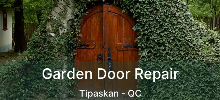  Garden Door Repair Tipaskan - QC