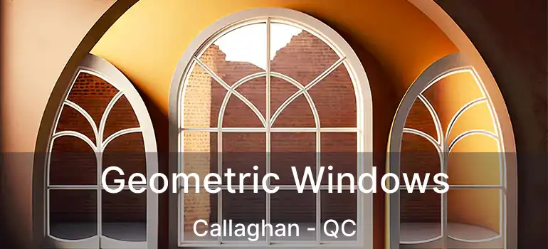  Geometric Windows Callaghan - QC