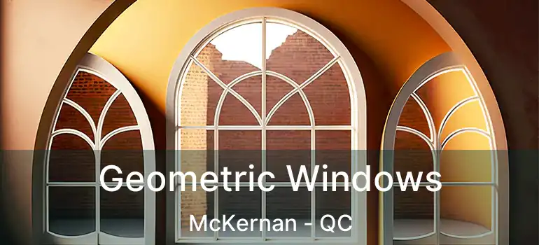  Geometric Windows McKernan - QC