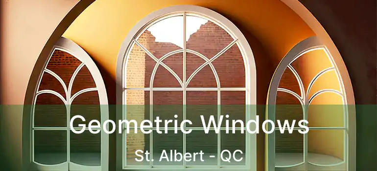  Geometric Windows St. Albert - QC