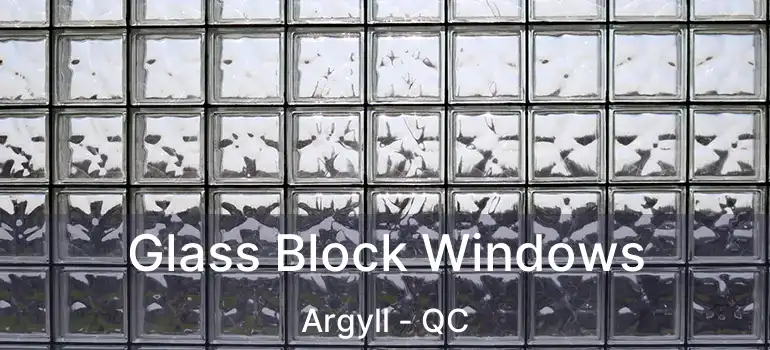 Glass Block Windows Argyll - QC