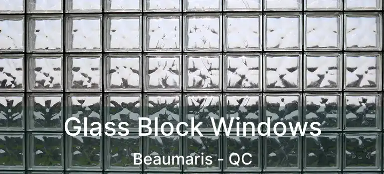  Glass Block Windows Beaumaris - QC