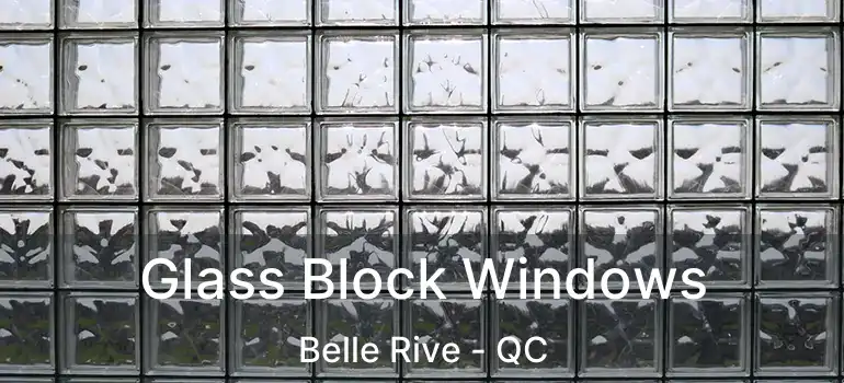  Glass Block Windows Belle Rive - QC