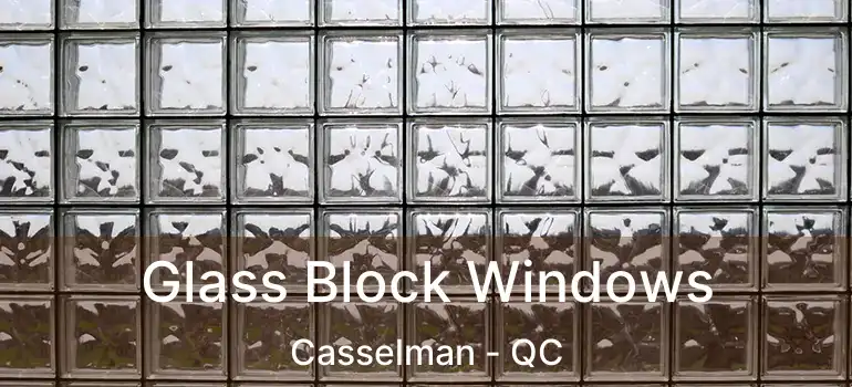  Glass Block Windows Casselman - QC