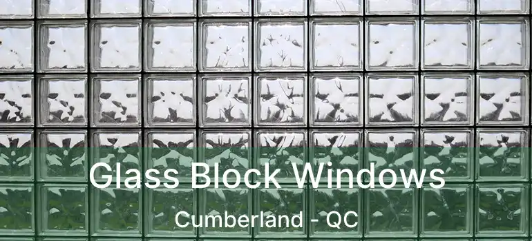  Glass Block Windows Cumberland - QC
