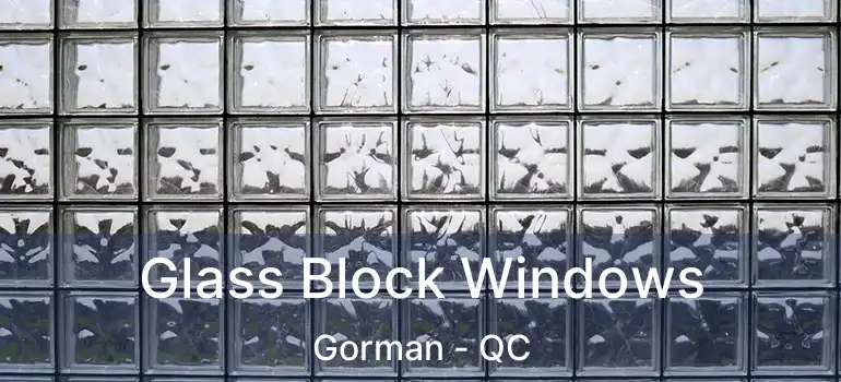  Glass Block Windows Gorman - QC