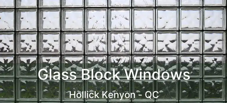  Glass Block Windows Hollick Kenyon - QC
