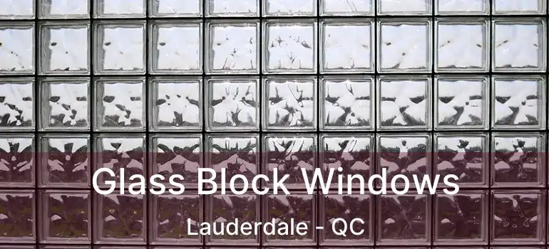  Glass Block Windows Lauderdale - QC