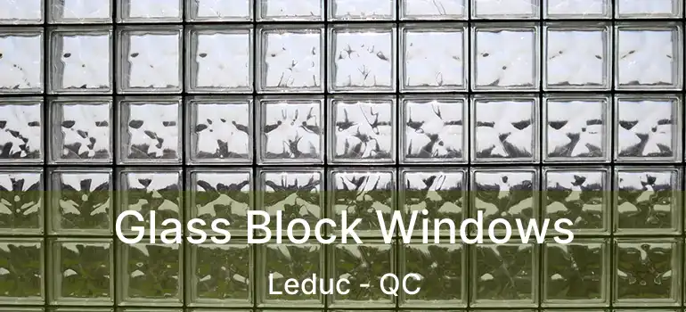  Glass Block Windows Leduc - QC