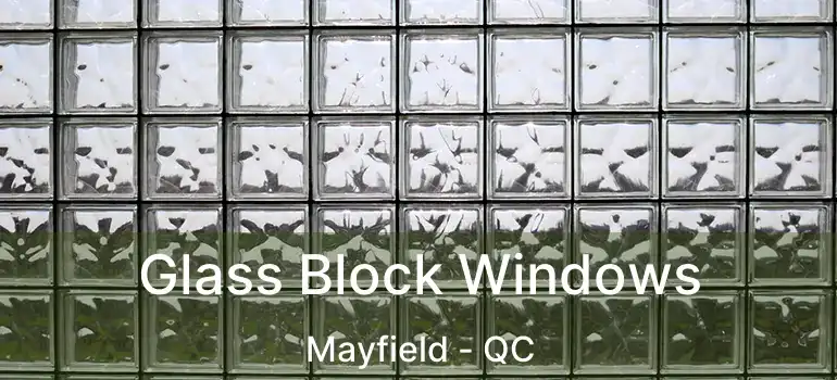  Glass Block Windows Mayfield - QC