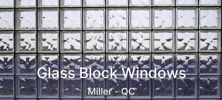  Glass Block Windows Miller - QC