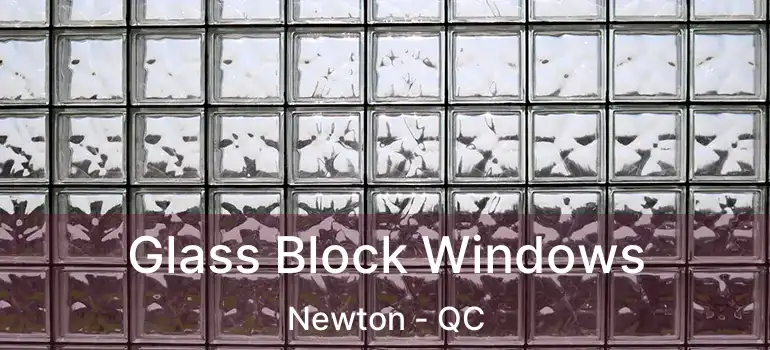  Glass Block Windows Newton - QC