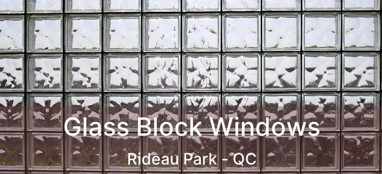 Glass Block Windows Rideau Park - QC