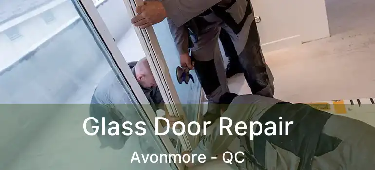  Glass Door Repair Avonmore - QC