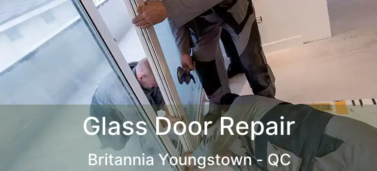  Glass Door Repair Britannia Youngstown - QC