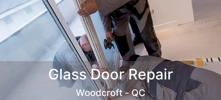  Glass Door Repair Woodcroft - QC