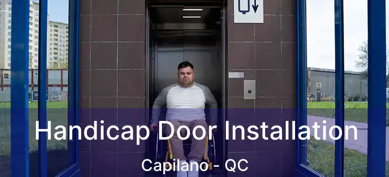 Handicap Door Installation Capilano - QC