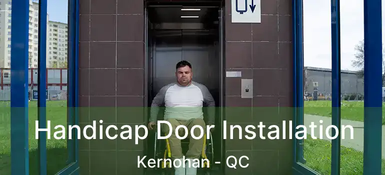  Handicap Door Installation Kernohan - QC