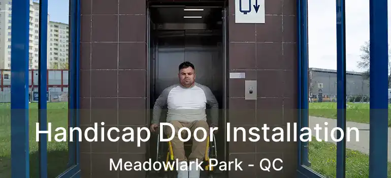  Handicap Door Installation Meadowlark Park - QC
