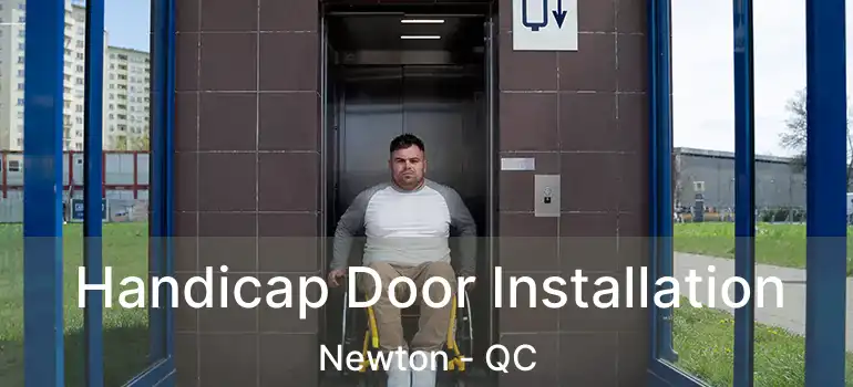  Handicap Door Installation Newton - QC