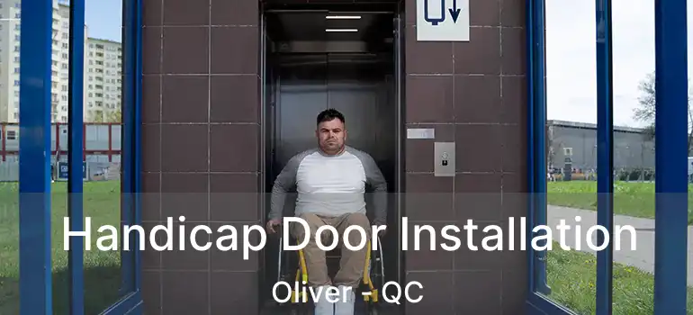  Handicap Door Installation Oliver - QC