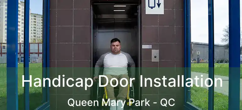  Handicap Door Installation Queen Mary Park - QC