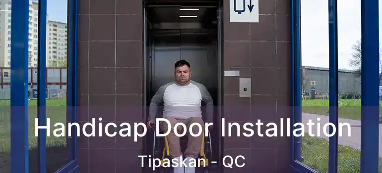  Handicap Door Installation Tipaskan - QC