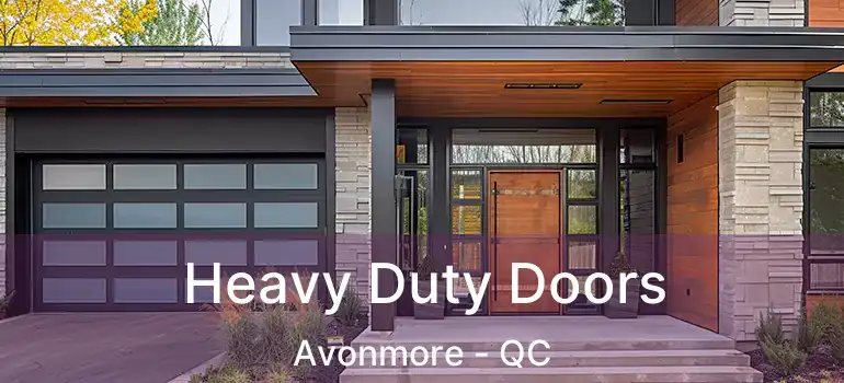  Heavy Duty Doors Avonmore - QC