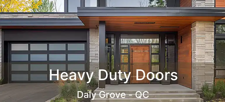  Heavy Duty Doors Daly Grove - QC