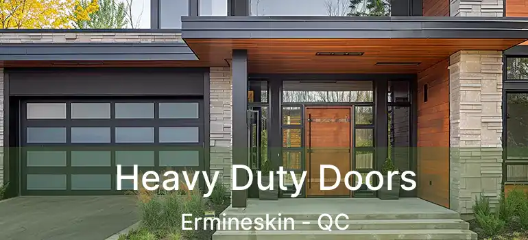  Heavy Duty Doors Ermineskin - QC