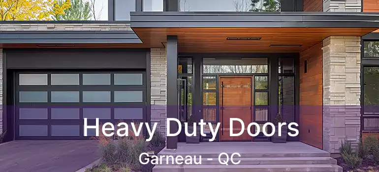  Heavy Duty Doors Garneau - QC