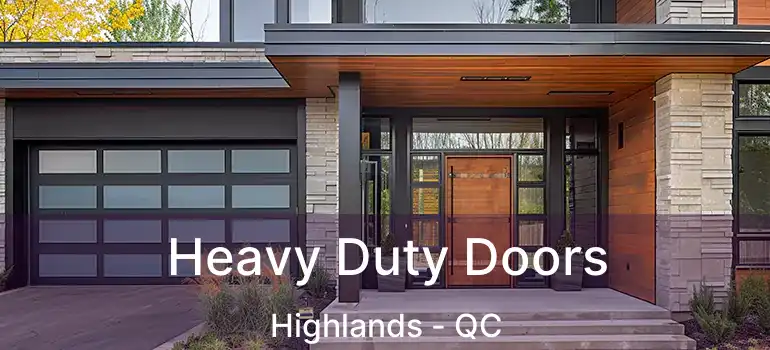  Heavy Duty Doors Highlands - QC