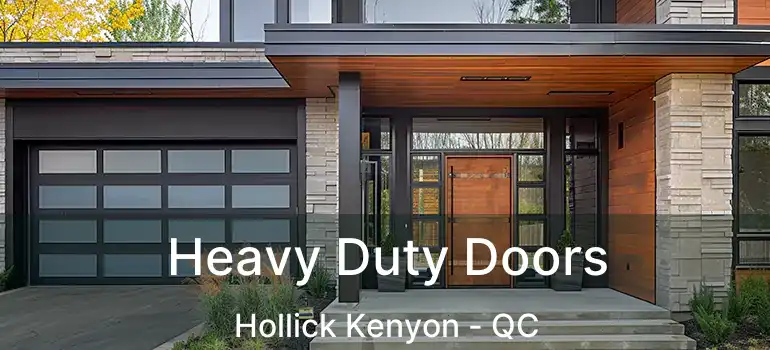  Heavy Duty Doors Hollick Kenyon - QC