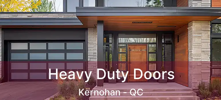 Heavy Duty Doors Kernohan - QC