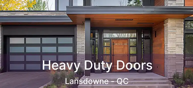 Heavy Duty Doors Lansdowne - QC