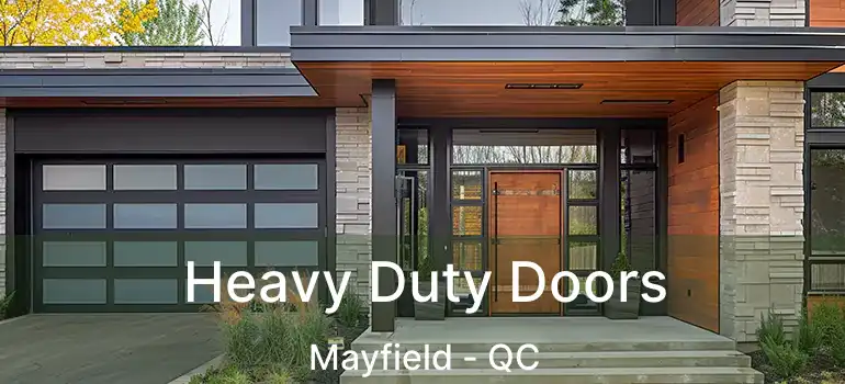  Heavy Duty Doors Mayfield - QC