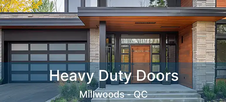  Heavy Duty Doors Millwoods - QC