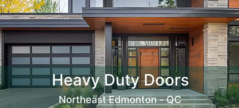  Heavy Duty Doors Northeast Edmonton - QC