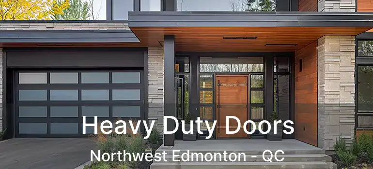  Heavy Duty Doors Northwest Edmonton - QC