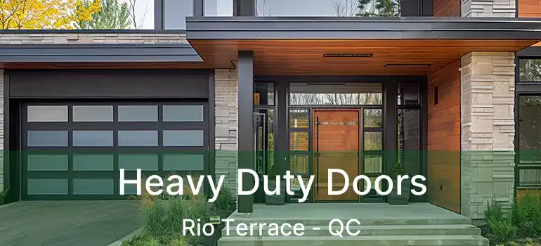  Heavy Duty Doors Rio Terrace - QC