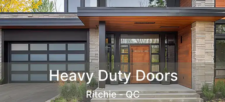  Heavy Duty Doors Ritchie - QC