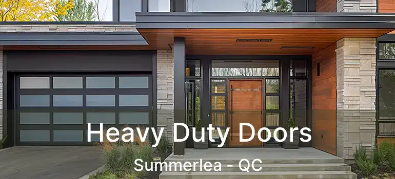  Heavy Duty Doors Summerlea - QC