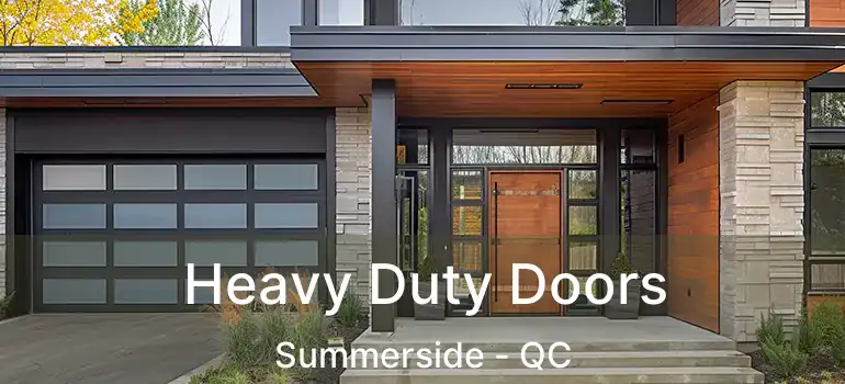  Heavy Duty Doors Summerside - QC