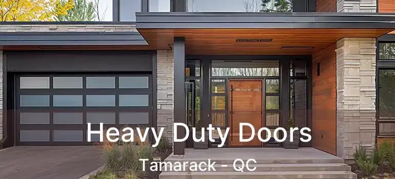  Heavy Duty Doors Tamarack - QC